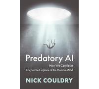 Predatory AI: How We Can Resist Corporate Capture of the Human Mind