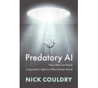Predatory AI : How We Can Resist Corporate Captureof the Human Mind