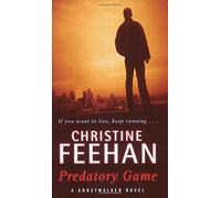 Predatory Game: Number 6 in series (Ghostwalker Novel) by Christine Feehan (14-Feb-2008) Paperback