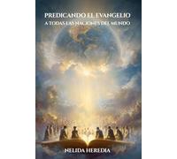 Predicando El Evangelio A Todas Las Naciones Del Mundo: La Palabra De Dios