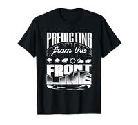 Predicting from The Front Line Weather Forecaster T-Shirt