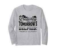 Predicting Tomorrows Selfies Partly Cloudy Meteorologist Long Sleeve T-Shirt