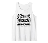 Predicting Tomorrows Selfies Partly Cloudy Meteorologist Tank Top