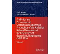 Prediction and Performance in Geotechnical Engineering - Proceedings of the 9th Italian National Conference of the Researchers of Geotechnical ... Series in Geomechanics and Geoengineering)