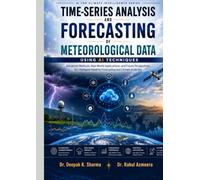 Predictive Analytics for Meteorological Data Using Artificial Intelligence