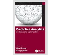 Predictive Analytics : Modeling and Optimization