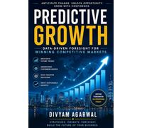 Predictive Growth: Data-Driven Foresight for Winning Competitive Markets