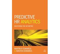 Predictive HR Analytics: Mastering the HR Metric