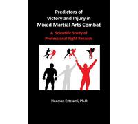 Predictors of Victory and Injury in Mixed Martial Arts Combat: A Scientific Study of Professional Fight Records