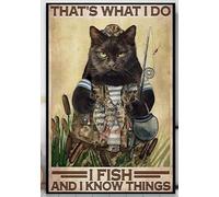 Preeklen Black Cat That’S What I Do I Fish Up And I Know Things Funny Wall Decor For Home Bars Pubs Cafes Retro Art Sign Rusty Metal Tin Sign 6x8 Inch