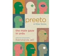 Preeto And Other Stories: The Male Gaze In Urdu