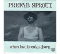 Prefab Sprout - PREFAB SPROUT -7" Single- When Love Breaks Down/The Yearning Loins EX+