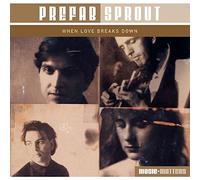 Prefab Sprout - When Love Breaks Down [Import]