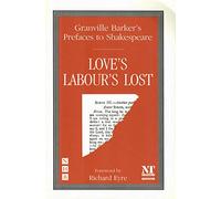 Preface to Love's Labour's Lost (Granville Barker's Prefaces to Shakespeare)