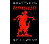 Preface to Plato by Eric Havelock (April 15 1982)