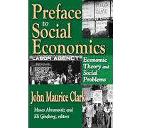 Preface to Social Economics: Economic Theory and Social Problems