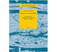 Prefaces of the Latin Bible: Introductions by Pierre-Maurice Bogaert and Thomas O'Loughlin: 19 (Studia Traditionis Theologiae)