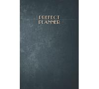 Prefect Planner: Weekly Undated Calendar Gift for Prefect, 6"x9", Soft Cover, Daily Gratitude Journal, To Do List, Habits Tracker, Personal Notes and Quote of the Week