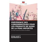 PRÉFÉRENCE DES CONSOMMATEURS POUR LES PRODUITS DE SOINS DE LA PEAU IMPORTÉS: En ce qui concerne la ville de Coimbatore