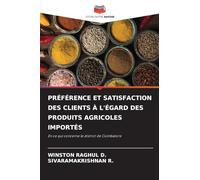 PRÉFÉRENCE ET SATISFACTION DES CLIENTS À L'ÉGARD DES PRODUITS AGRICOLES IMPORTÉS: En ce qui concerne le district de Coimbatore