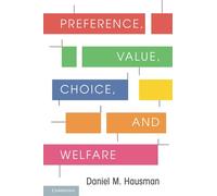 Preference, Value, Choice, and Welfare – Cambridge University Press