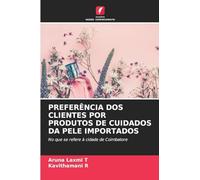 Preferência DOS Clientes Por Produtos de Cuidados Da Pele Importados: No que se refere à cidade de Coimbatore