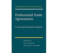 Preferential Trade Agreements: A Law And Economics Analysis