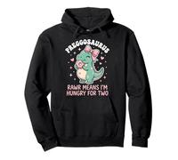 Preggosaurus Rawr Means I'm Hungry For Two Dino T-Rex Lover Pullover Hoodie