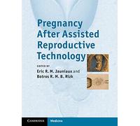 Pregnancy After Assisted Reproductive Technology