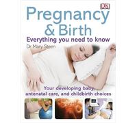 Pregnancy and Birth Everything You Need to Know