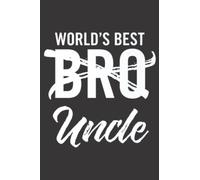 Pregnancy Announcement Uncle Family Worlds Best Brother Uncle: Daily Planner Notepad To Do Schedule, Medium 6x9 Inches, 121 Pages, Printed Cover