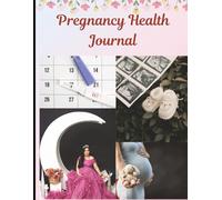 Pregnancy Appointment & Health Journal | 8.5 x 11 inch size, 120 pages: Track Prenatal Visits, Baby Growth, Symptoms & Medications