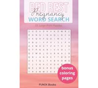 Pregnancy Bed Rest Word Search Book | Large Print: 55 Calming Puzzles with Solutions + Bonus Coloring Pages - Gentle Stress-Relief Activities for Moms ... Books | The Everyday Reset Activity Series)