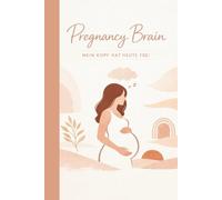 Pregnancy Brain Geschenk - Humorvolles Notizbuch Pregnancy Brain Mein Kopf hat heute frei: Lustiges Pregnancy Brain Geschenk für Schwangere | 100 linierte Seiten im DIN A5 Format