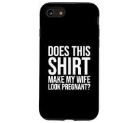 Pregnancy Husband Does This Make My Wife Look Pregnant Case for iPhone SE (2020) / 7/8
