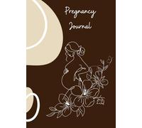 Pregnancy Journal: First Time Mama (and All Mamas)
