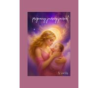 Pregnancy journey journal: For documenting precious memories.