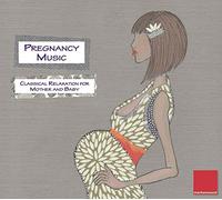 Pregnancy Music - Classical Relaxation for Mother and Baby