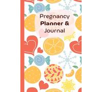 Pregnancy Planner & Journal: Memory book for mom and baby: come with Doctor Appointment Tracker, Weekly activities tracker, Nutrition & Hydration ... Date & Birth Information,120 Pages, 6”x9”.