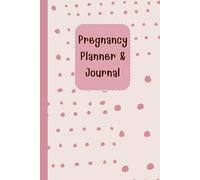 Pregnancy Planner & Journal: Organize every step of Your motherhood journey with this 120-Page memory book - Undated Calendar, Doctor Appointment ... Birth Preparation & Birth Information (6x9)”.