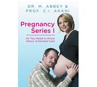 Pregnancy Series I: All You Need to Know About Antenatal Care