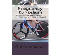 Pregnancy to Podium: My journey challenging the myths about exercise with bump and beyond