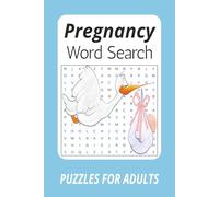 Pregnancy Word Search Book: Word Searches with Easy to Read Print for New Moms, New Life, & All Things Essential | 50+ Puzzles | Gifts for Showers, Relaxation and Fun