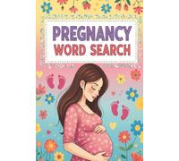 Pregnancy Word Search Puzzle Book: Word Searches with Easy to Read Print about Pregnancy, Babies, and More | 6x9 inches, 110 pages | 50+ Puzzles | Gift for Birthdays, Holidays, Vacations, and More