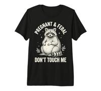 Pregnant and Feral Don't Touch Me Premium T-Shirt