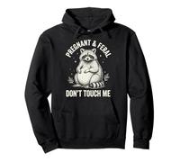Pregnant And Feral Don't Touch Me Pullover Hoodie