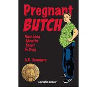 Pregnant Butch – Nine Long Months Spent in Drag