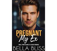 Pregnant By My Ex: Small Town Enemies To Lovers Romance (Meadow Creek Small Town Romance Series)