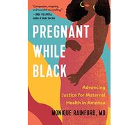 Pregnant While Black: Advancing Justice for Maternal Health in America