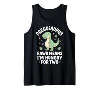 Pregosaurus Rawr Means I'm Hungry for Two Tank Top